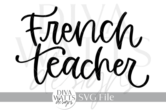 French Teacher SVG Graphics for Crafts & Publishing