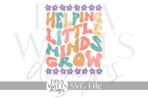 Helping Little Minds Grow Graphic SVG for Crafts