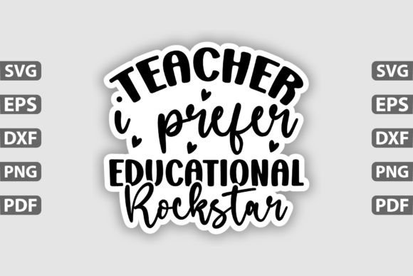 Teacher I Prefer Educatio Sticker Design for Graphics and Crafts